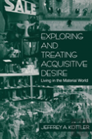 Exploring And Treating Acquisitive Desire