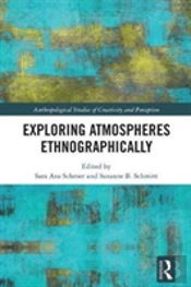 Exploring Atmospheres Ethnographically