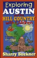 Exploring Austin And The Hill Country With Children