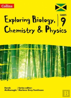 Bertrand.pt - Exploring Biology, Chemistry And Physics: Grade 9 For Jamaica