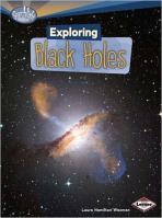 Exploring Black Holes