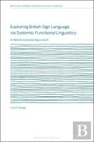 Exploring British Sign Language Via Systemic Functional Linguistics