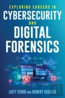Exploring Careers In Cybersecurity And Digital Forensics