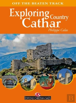 Bertrand.pt - Exploring Cathar Country ; Off The Beaten Track