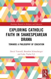 Exploring Catholic Faith In Shakespearean Drama