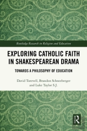 Exploring Catholic Faith In Shakespearean Drama