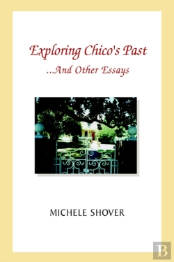 Bertrand.pt - Exploring Chico'S Past And Other Essays
