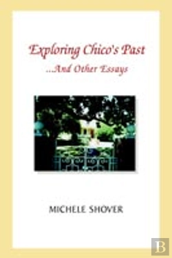 Bertrand.pt - Exploring Chico'S Past And Other Essays