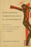 Exploring Christology And Atonement