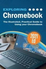 Exploring Chromebook 2021 Edition