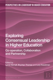 Exploring Consensual Leadership In Higher Education