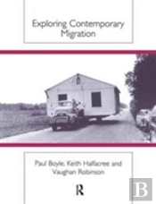 Exploring Contemporary Migration
