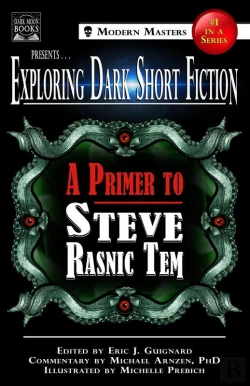 Bertrand.pt - Exploring Dark Short Fiction #1: A Primer To Steve Rasnic Tem