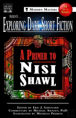 Bertrand.pt - Exploring Dark Short Fiction #3: A Primer To Nisi Shawl