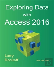 Exploring Data With Access 2016