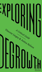 Exploring Degrowth