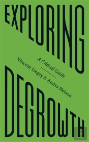 Exploring Degrowth