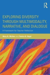 Exploring Diversity Through Multimodality, Narrative, And Dialogue