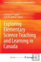 Exploring Elementary Science Teaching And Learning In Canada