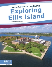 Exploring Ellis Island