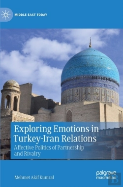 Bertrand.pt - Exploring Emotions In Turkey-Iran Relations