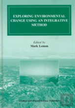 Exploring Environmental Change Using An Integrative Method