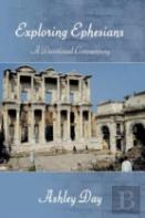 Exploring Ephesians A Devotional Commentary