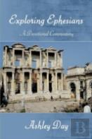 Exploring Ephesians A Devotional Commentary