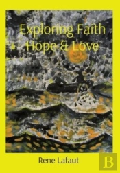 Exploring Faith Hope & Love
