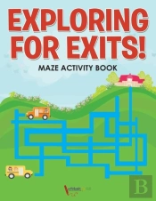 Exploring For Exits! Maze Activity Book