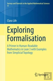 Exploring Formalisation