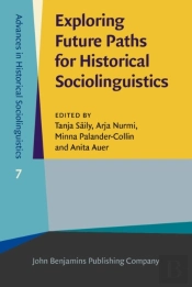Exploring Future Paths For Historical Sociolinguistics