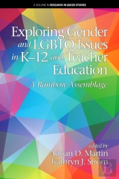 Exploring Gender And Lgbtq Issues In K-12 And Teacher Education