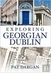 Exploring Georgian Dublin