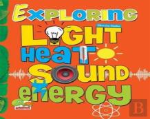 Exploring Heat Light Sound Energy