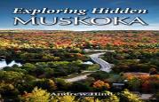 Exploring Hidden Muskoka