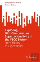 Exploring High-Temperature Superconductivity In The Ybco System