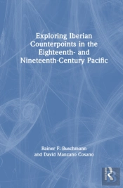 Exploring Iberian Counterpoints In The Eighteenth- And Nineteenth-Century Pacific