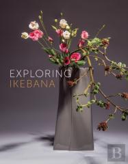 Exploring Ikebana