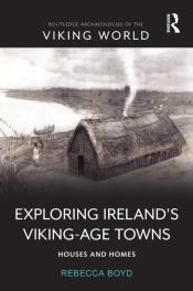 Exploring Irelandâ€™S Viking-Age Towns