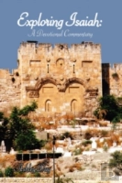 Exploring Isaiah: A Devotional Commentar