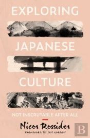 Exploring Japanese Culture: Not Inscrutable After All