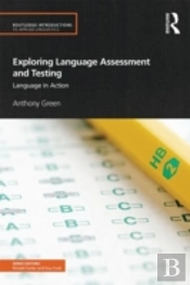 Exploring Language Assessment And Testing