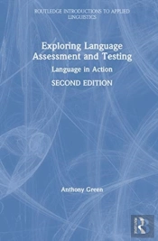 Exploring Language Assessment And Testing