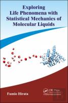 Exploring Life Phenomena With Statistical Mechanics Of Molecular Liquids