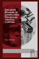 Exploring Meaning In Surveillance Discourses Through Corpora