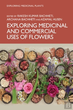 Bertrand.pt - Exploring Medicinal And Commercial Uses Of Flowers