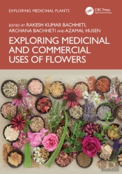Exploring Medicinal And Commercial Uses Of Flowers