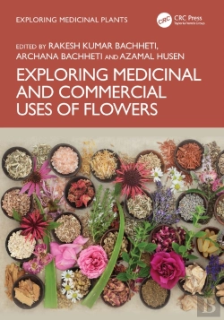 Bertrand.pt - Exploring Medicinal And Commercial Uses Of Flowers