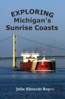 Exploring Michigan'S Sunrise Coasts